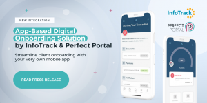 App-Based Digital Onboarding Solution by InfoTrack & Perfect Portal