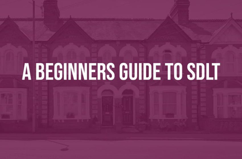  A beginner’s guide to SDLT