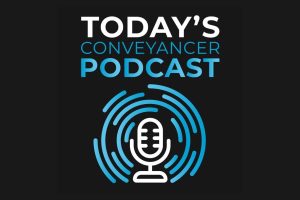 Today's Conveyancer Podcast