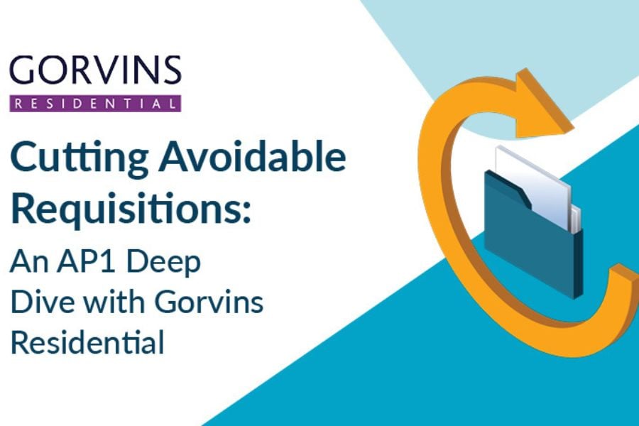 Cutting Avoidable Requisitions: An AP1 Deep Dive with Gorvins Residential